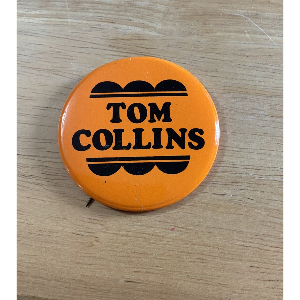 Vintage Pinback Button Tom Collins Political Race Orange Black USA Campaign